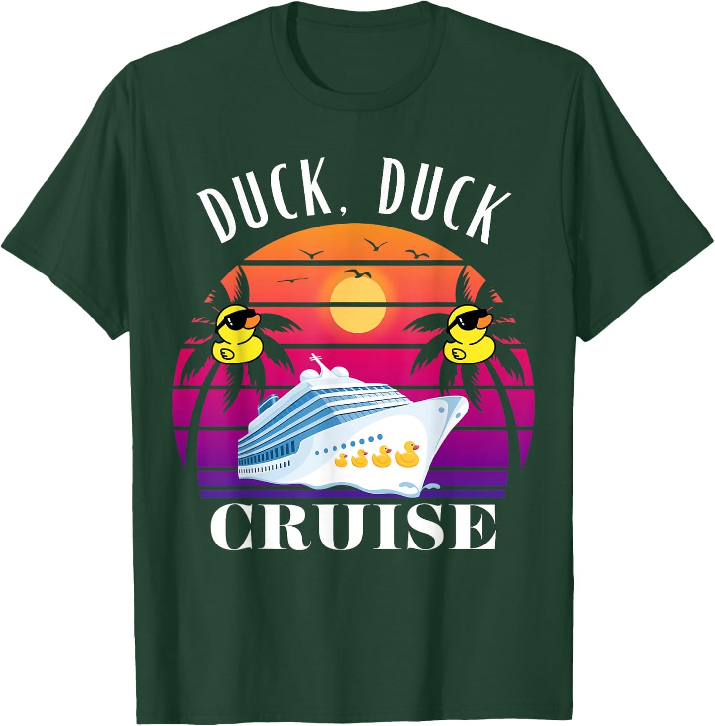 Duck Duck Cruise, Cruising Ducks, Funny Duck Cruise Shirt T-Shirt - T-Shirt | Forest