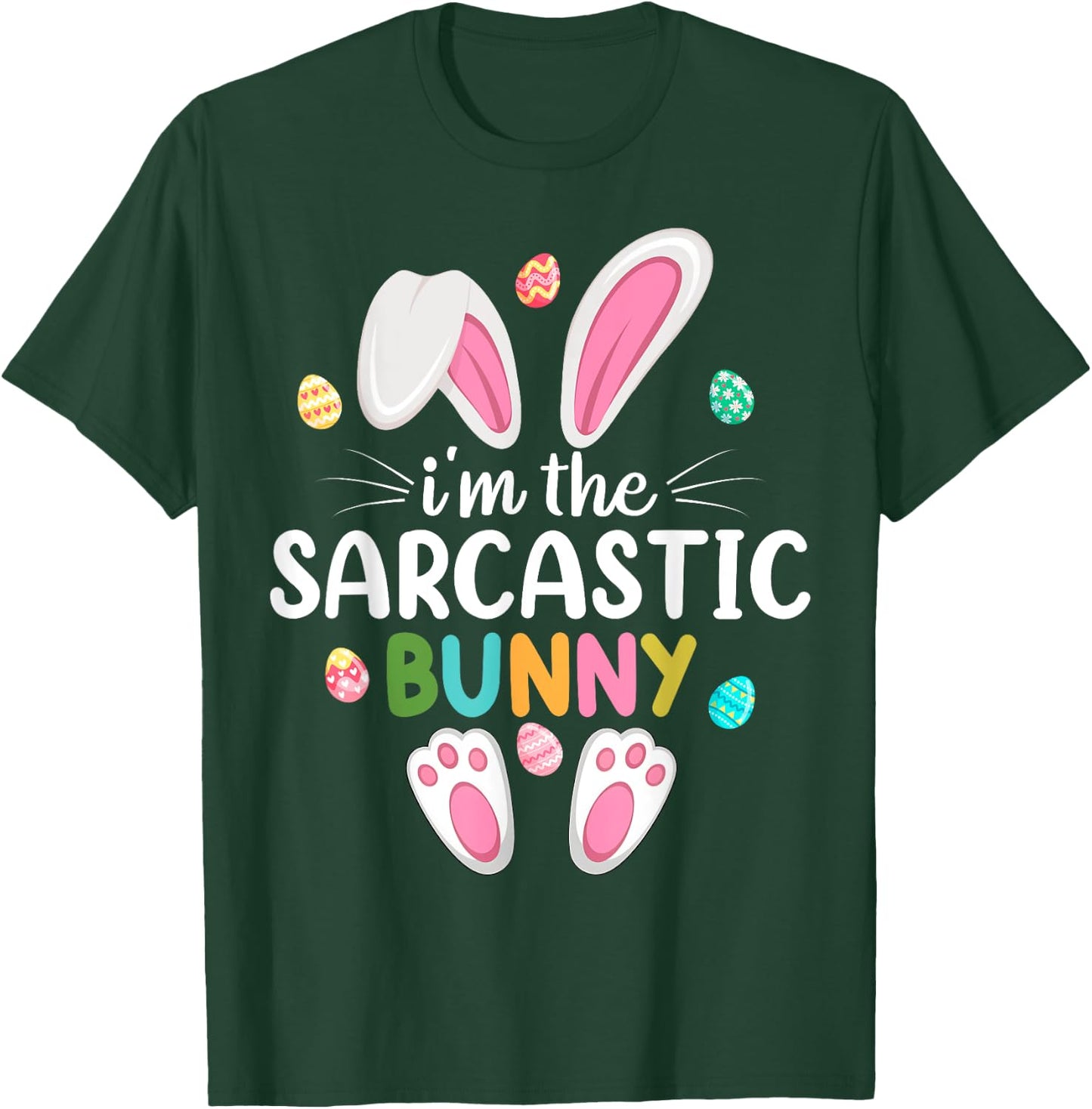 I'm The Sarcastic Bunny Matching Family Easter T-Shirt - T-Shirt | Forest