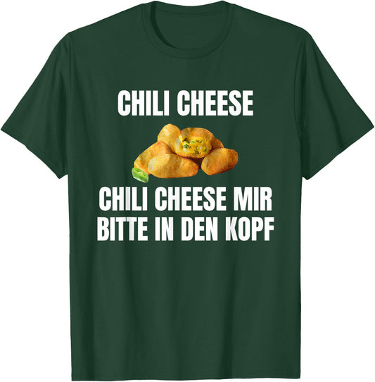 Chilikäse mir bitte in den Kopf Funny , black T-Shirt - T-Shirt | Forest