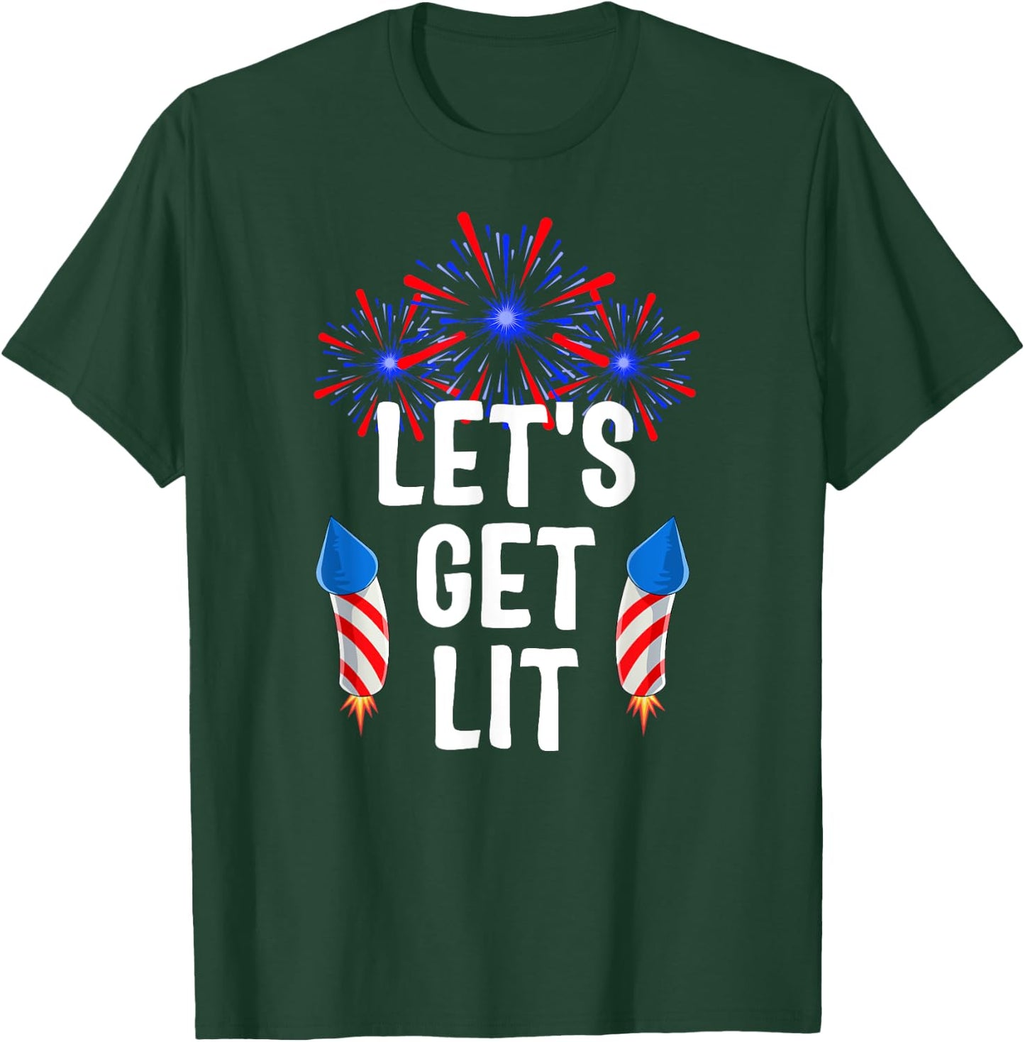 Let's Get Lit 4th Of July With Fireworks T-Shirt - T-Shirt | Forest