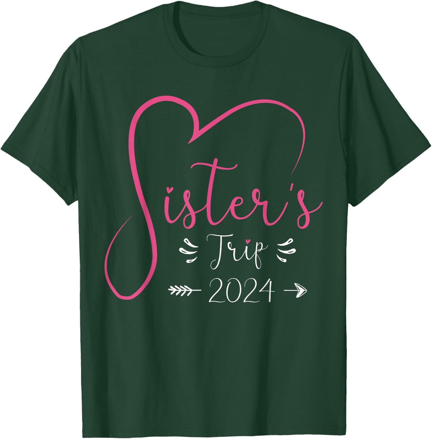 Sisters Trip 2024 Shirt Girls Road Trip 2024 Vacation Lovers T-Shirt - T-Shirt | Forest