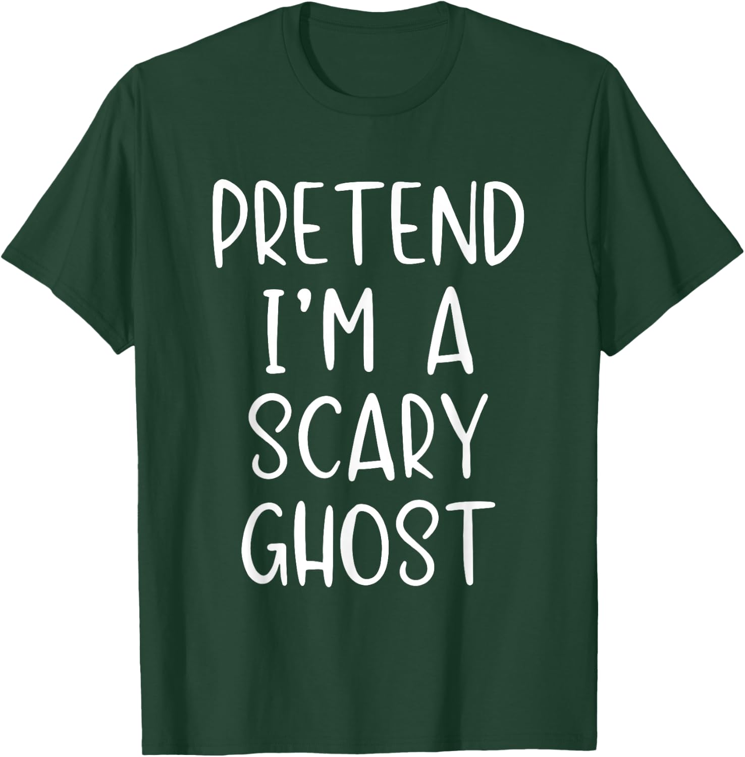 Pretend I'm A Scary Ghost Costume Halloween Simple Adult Kid T-Shirt - T-Shirt | Forest