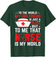 To The World My Girlfriend Is Just A Nurse Funny Valentine T-Shirt - T-Shirt | Forest