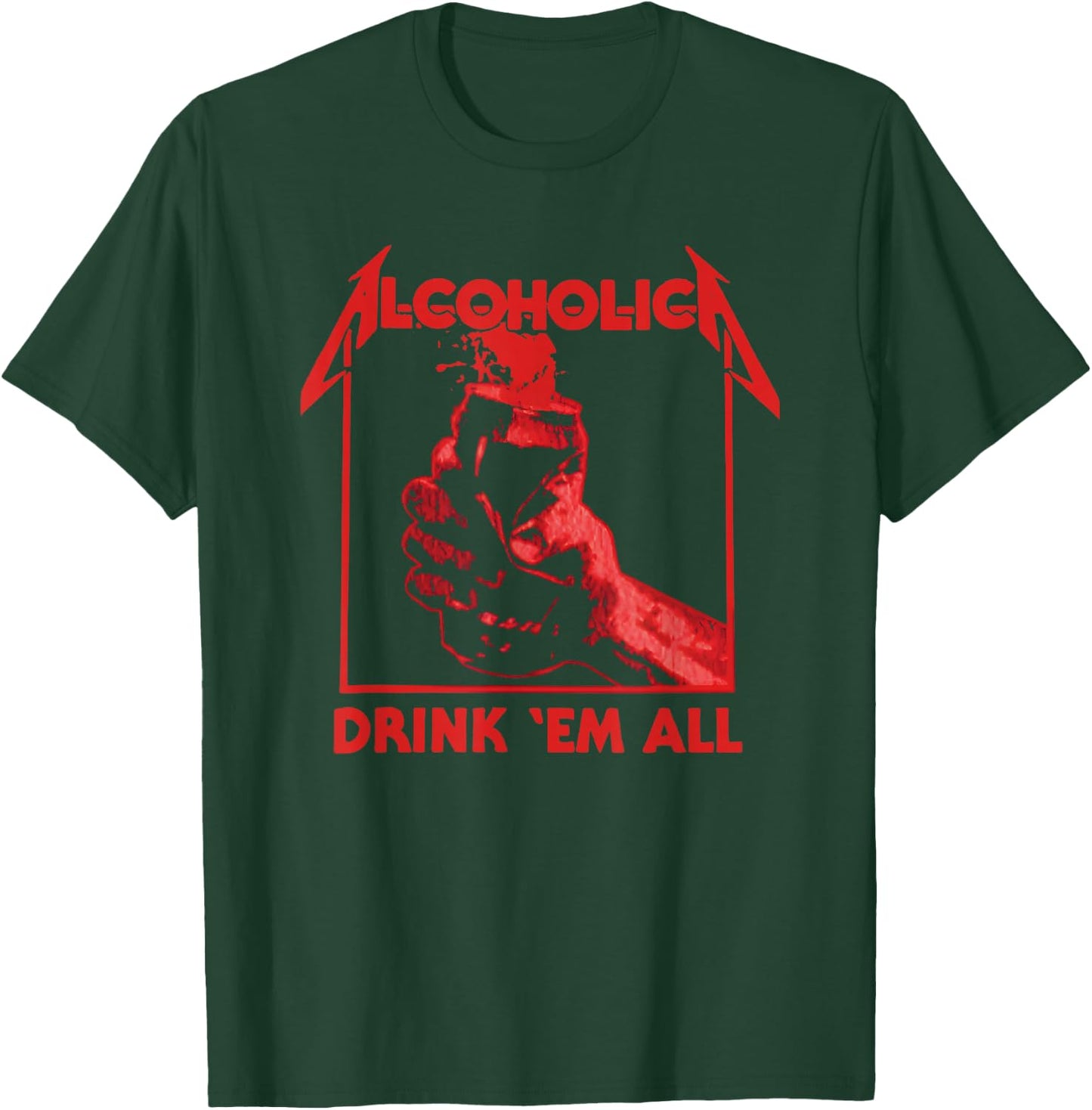 Alcoholic Drink 'em All T-Shirt - T-Shirt | Forest