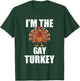 Im the Gay Turkey Matching Thanksgiving Party Pajama T-Shirt - T-Shirt | Forest