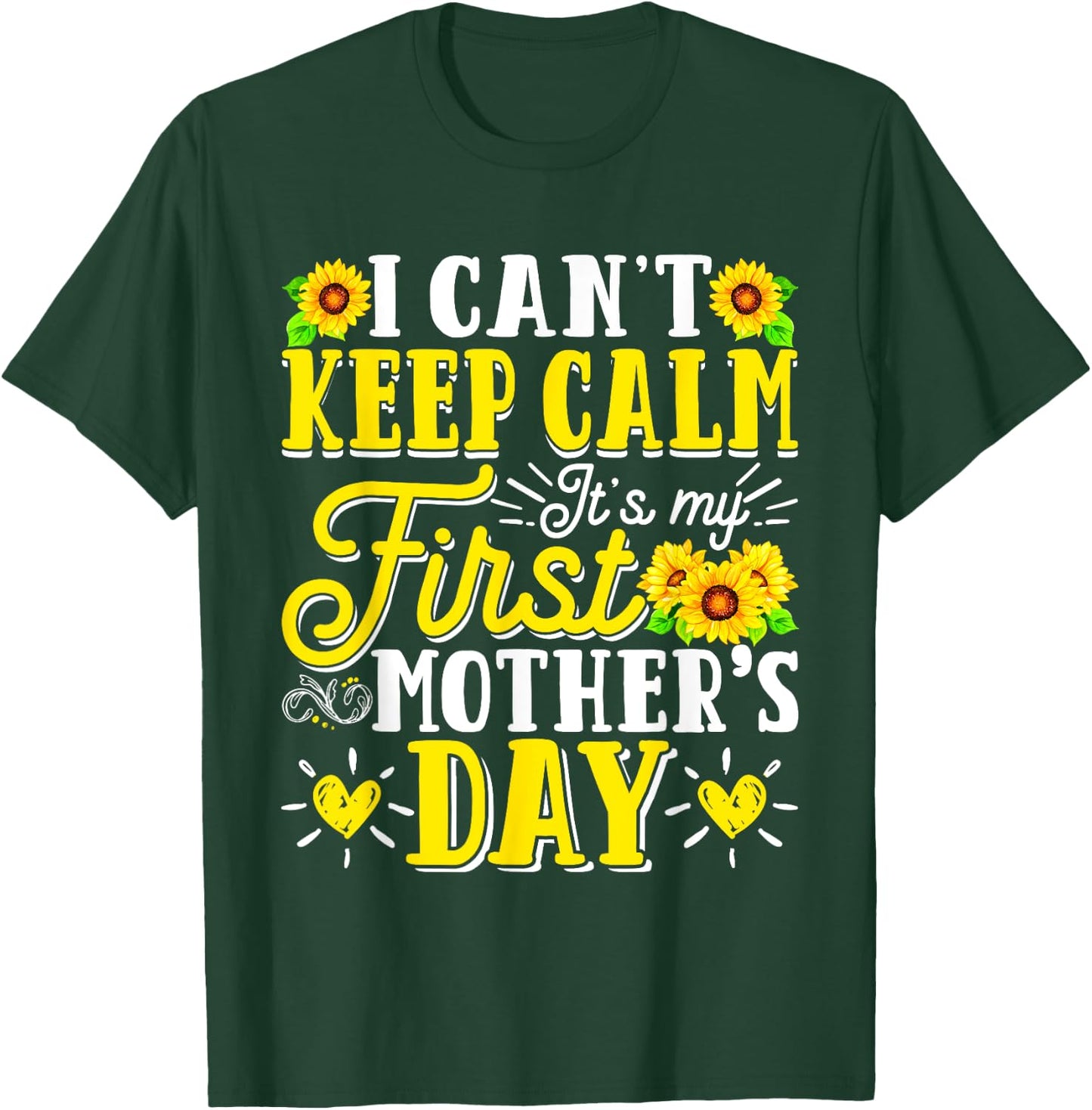It's My First Mother's Day Birthday Mommy Mom Mama Sunflower T-Shirt - T-Shirt | Forest