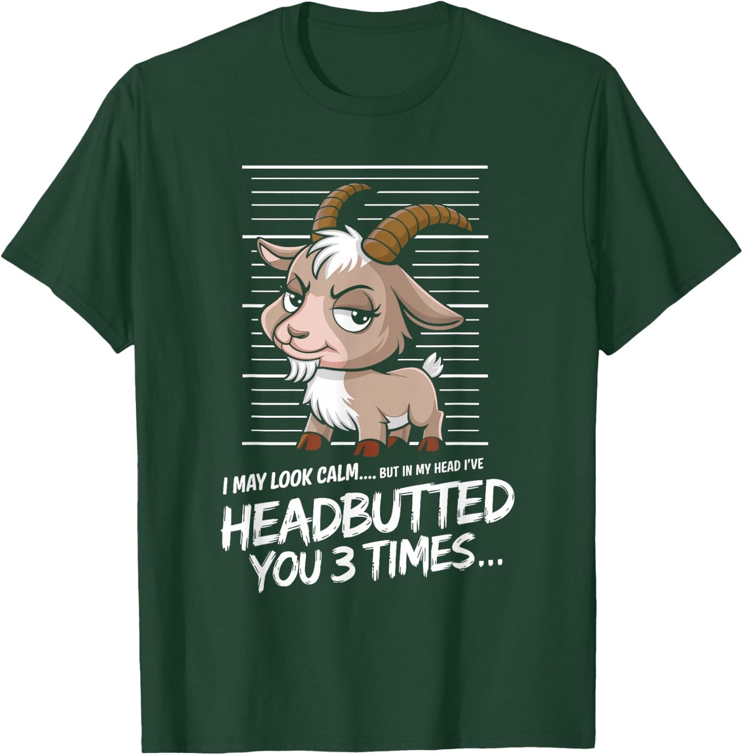 I May Look Calm but in My Head Funny Goat T-Shirt - T-Shirt | Forest