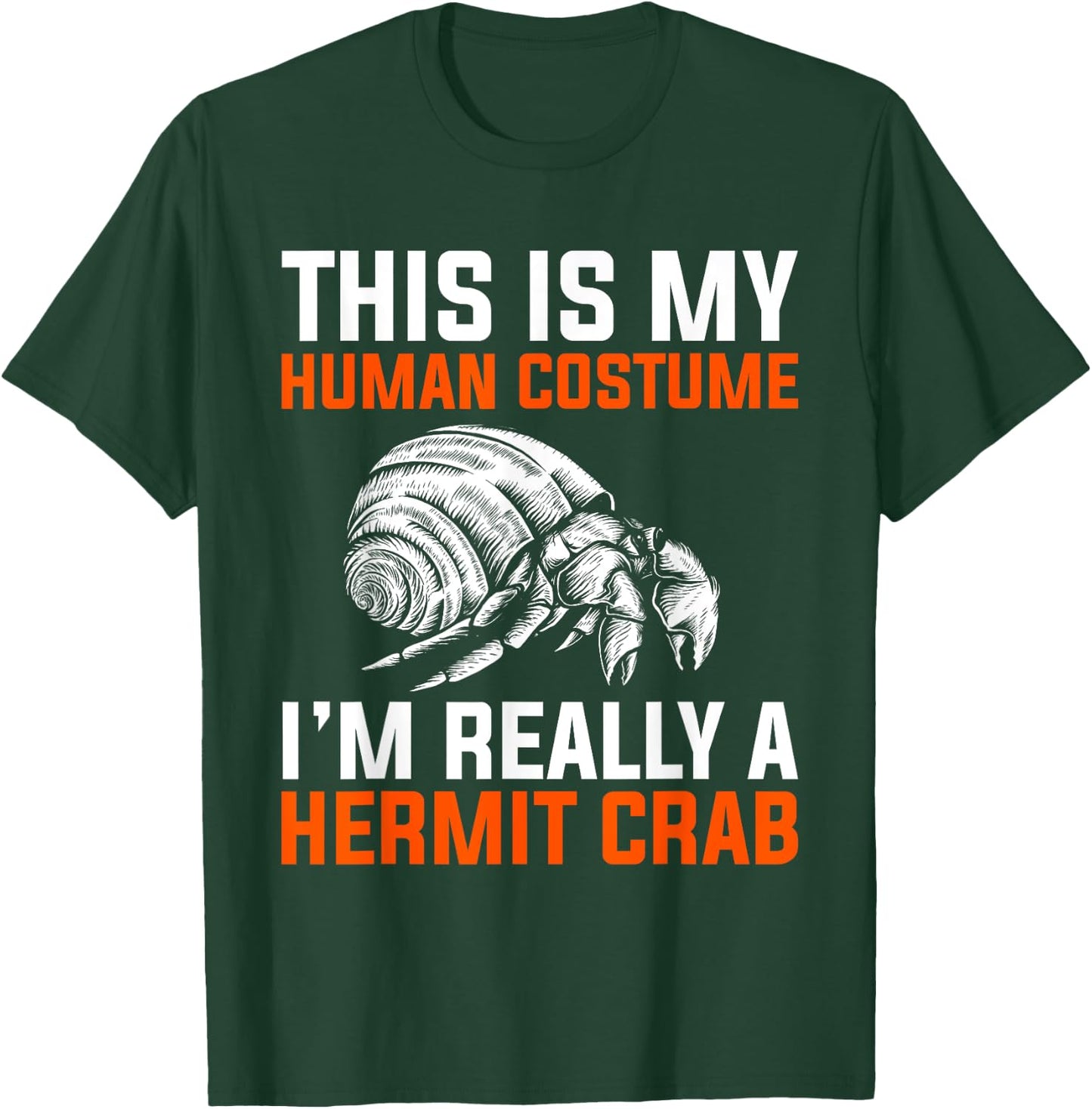 Hermit Crab Gift Crab T-Shirt - T-Shirt | Forest