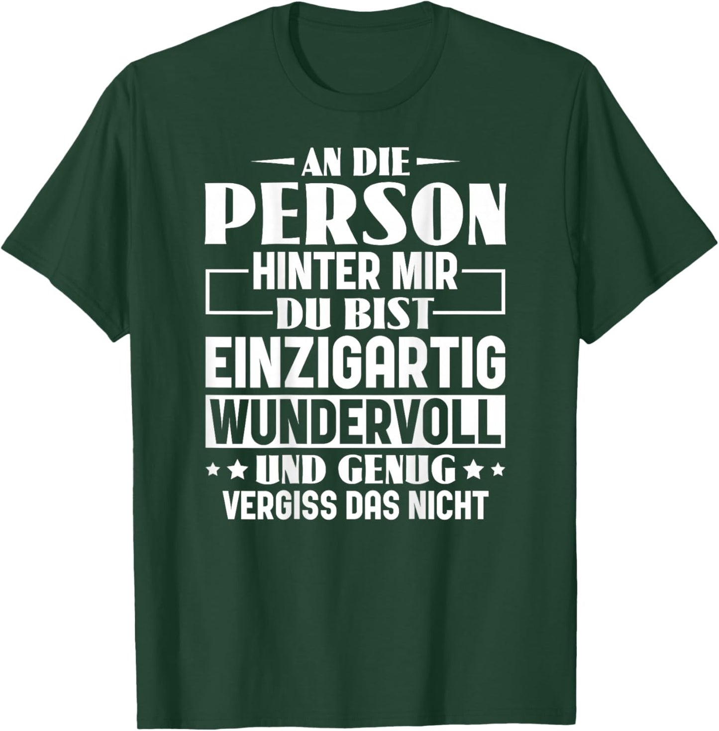 An Die Person Hinter Mir Liebe Person Hinter Mir T-Shirt - T-Shirt | Forest