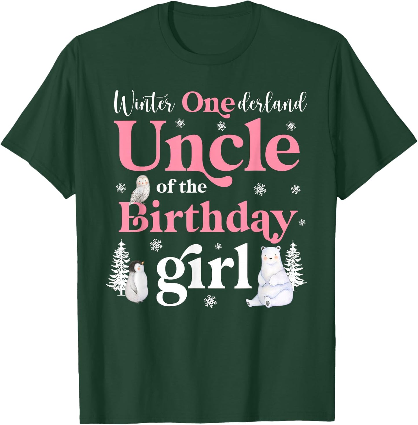 Uncle of The Birthday Girl Shirt Winter Onederland Family T-Shirt - T-Shirt | Forest