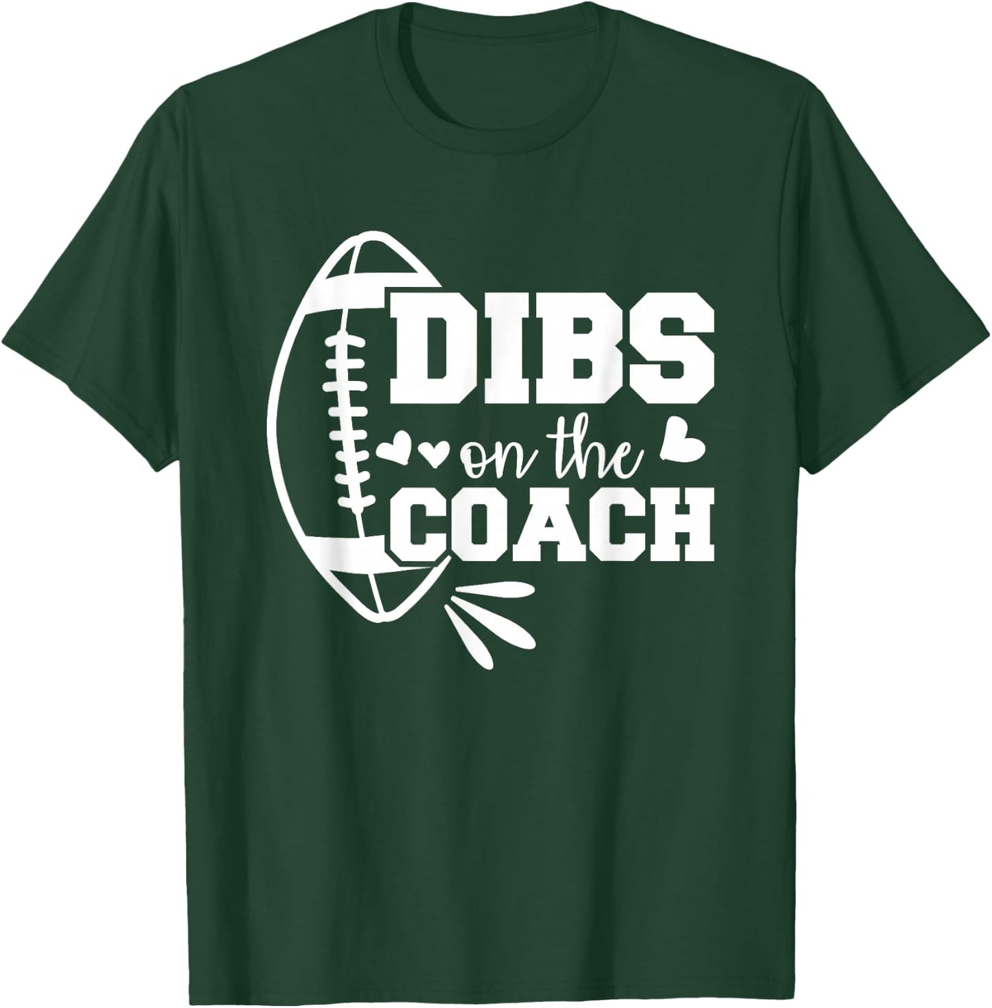 Football Coach Girlfriend Dibs On The Coach T-Shirt - T-Shirt | Forest