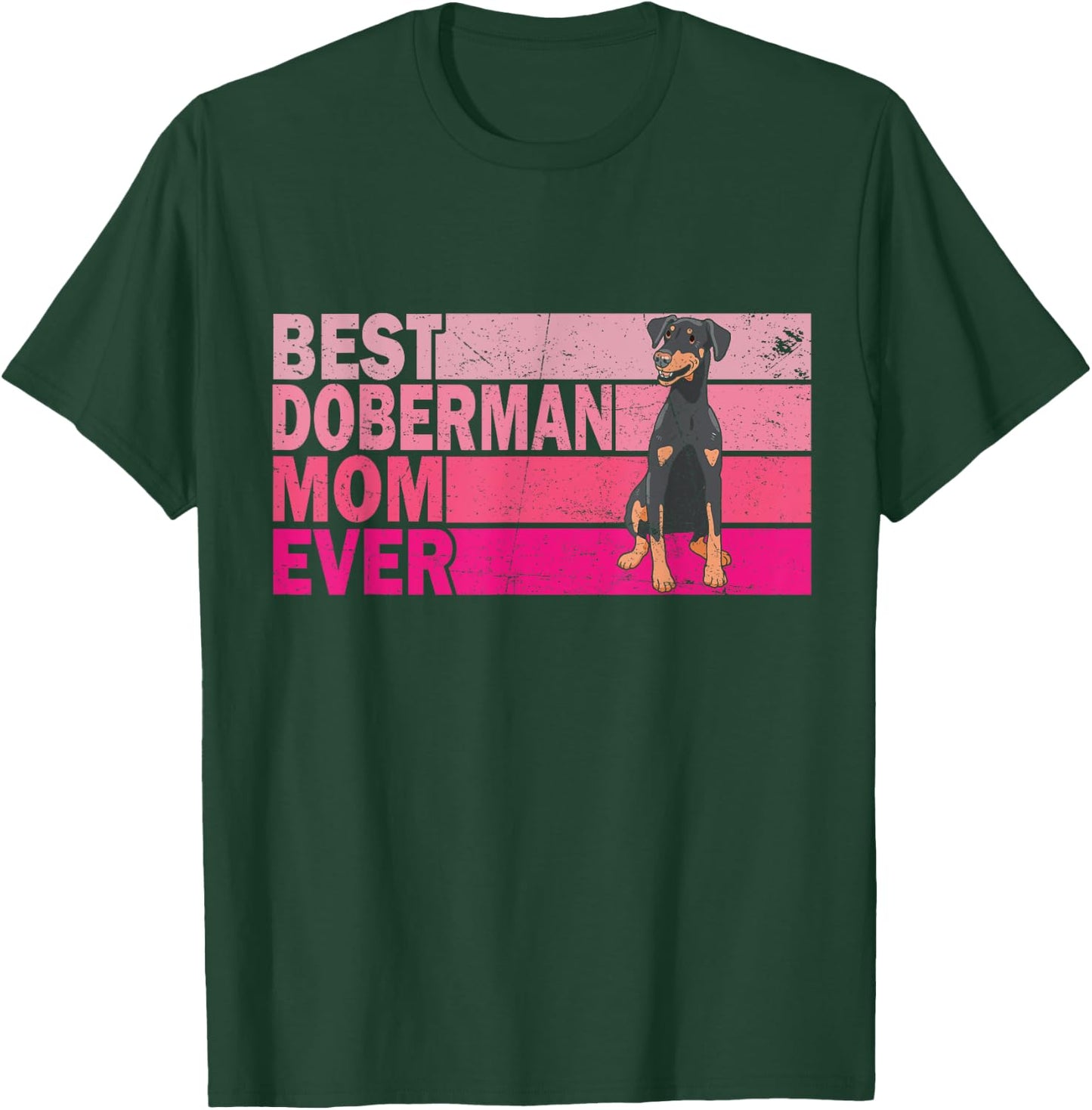 Best Natural Ear Doberman Dog Mom Ever Pink Vintage T-Shirt - T-Shirt | Forest