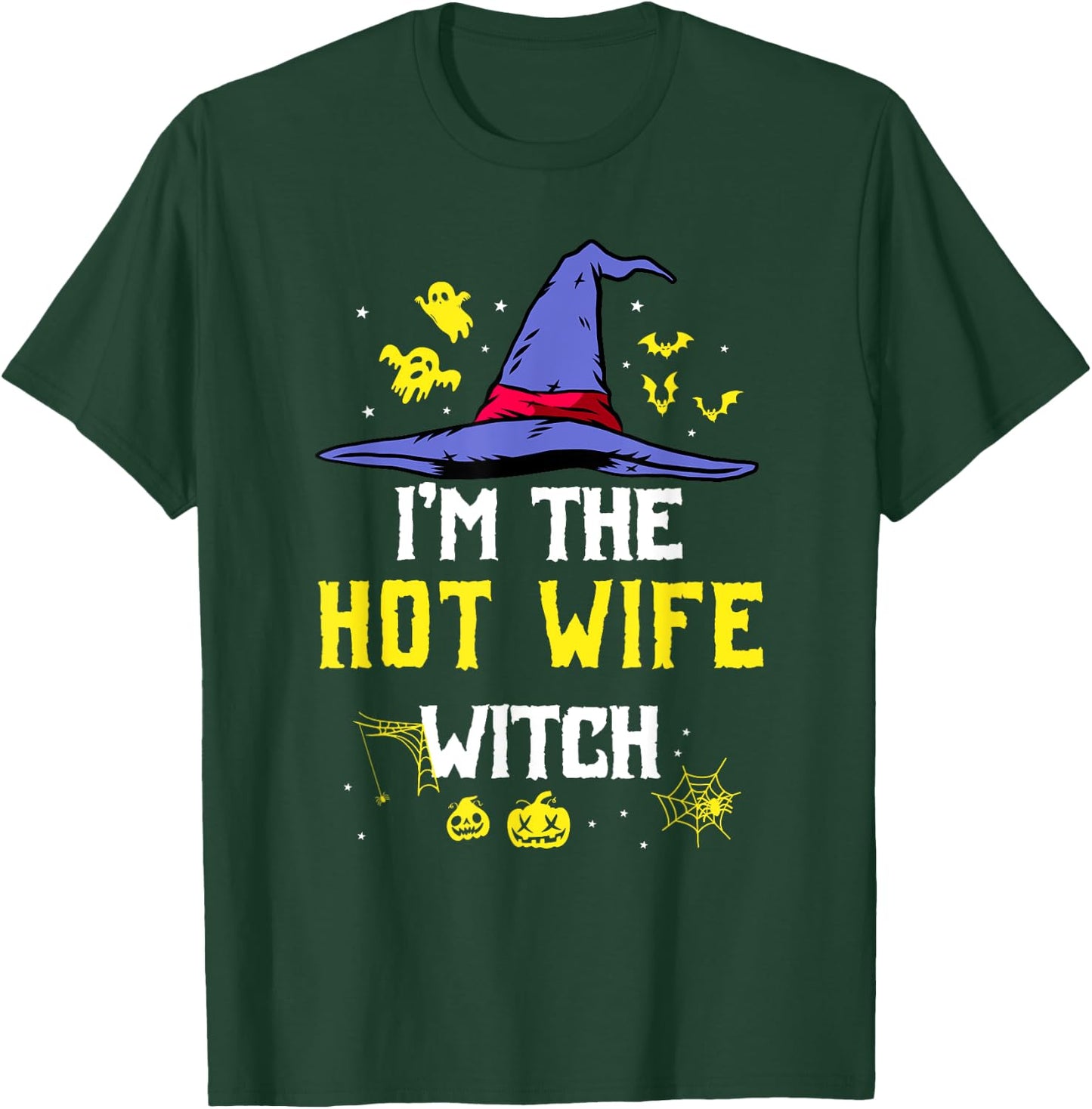 I'm The Hot Wife Witch Matching Family Halloween Party T-Shirt - T-Shirt | Forest