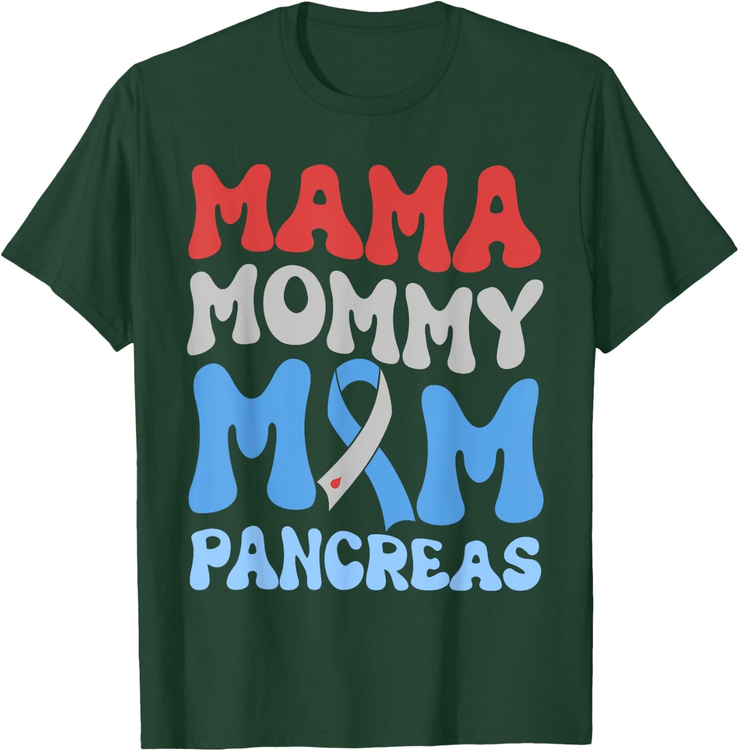 Funny Mama Mommy Mom Pancreas T-Shirt - T-Shirt | Forest