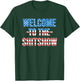 Welcome to the Shitshow USA Flag Funny 4th Of July Drinking T-Shirt - T-Shirt | Forest