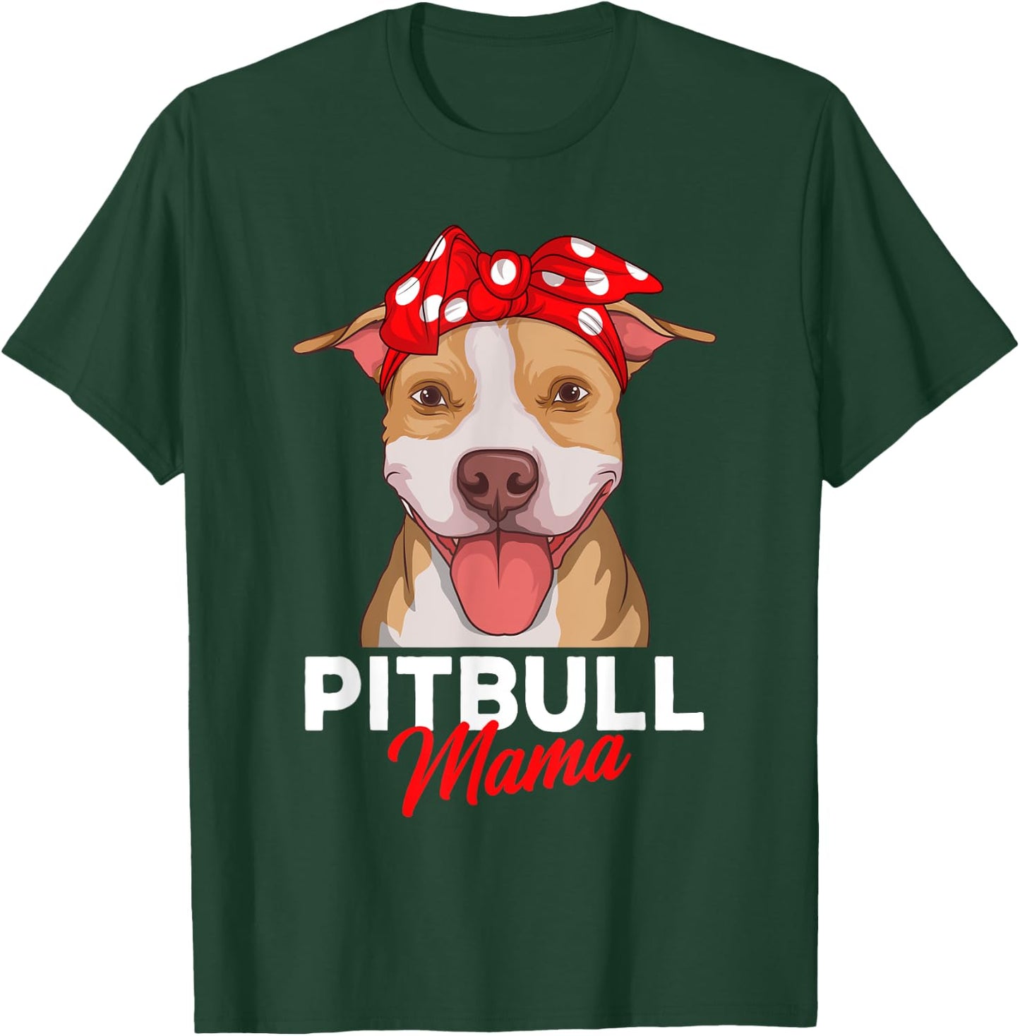 Pittie Mama Pitbull Dog Mom Funny Mothers Day Gifts Men Women Girls Kids T-Shirt - T-Shirt | Forest