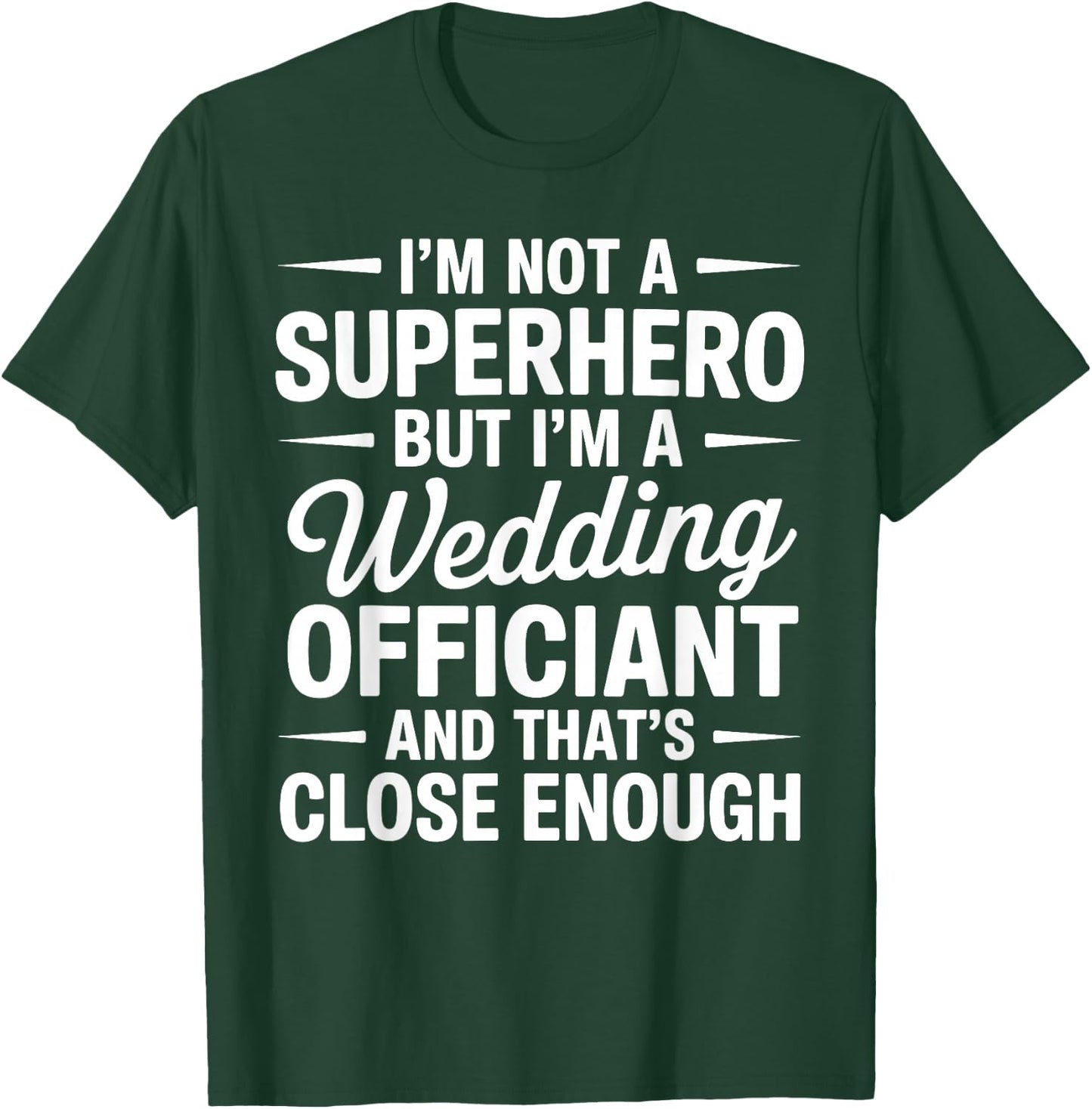 Funny Wedding Officiant Art Women Wedding Officiant T-Shirt - T-Shirt | Forest