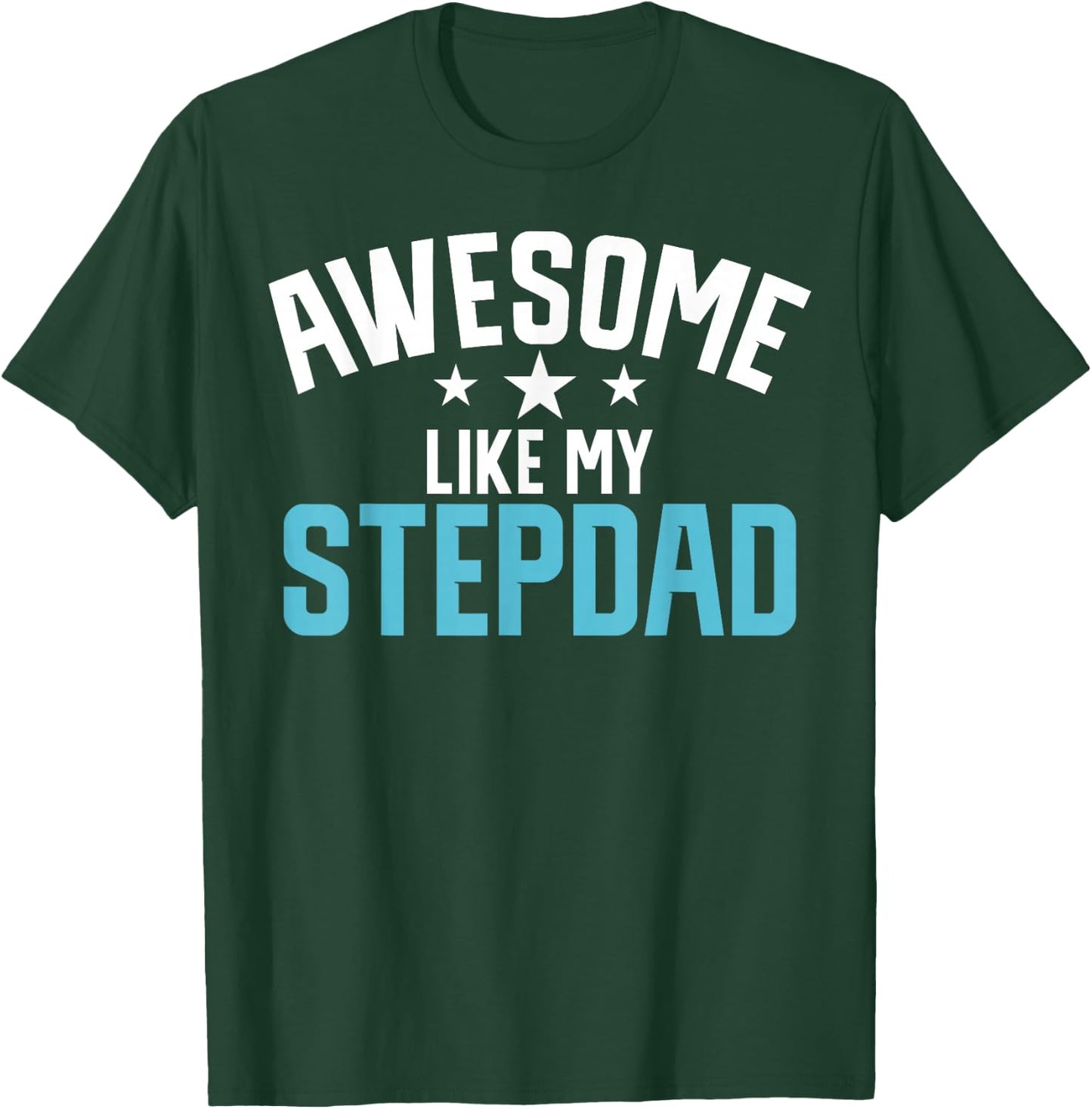 Awesome like my Stepdad Stepdaughter T-Shirt - T-Shirt | Forest