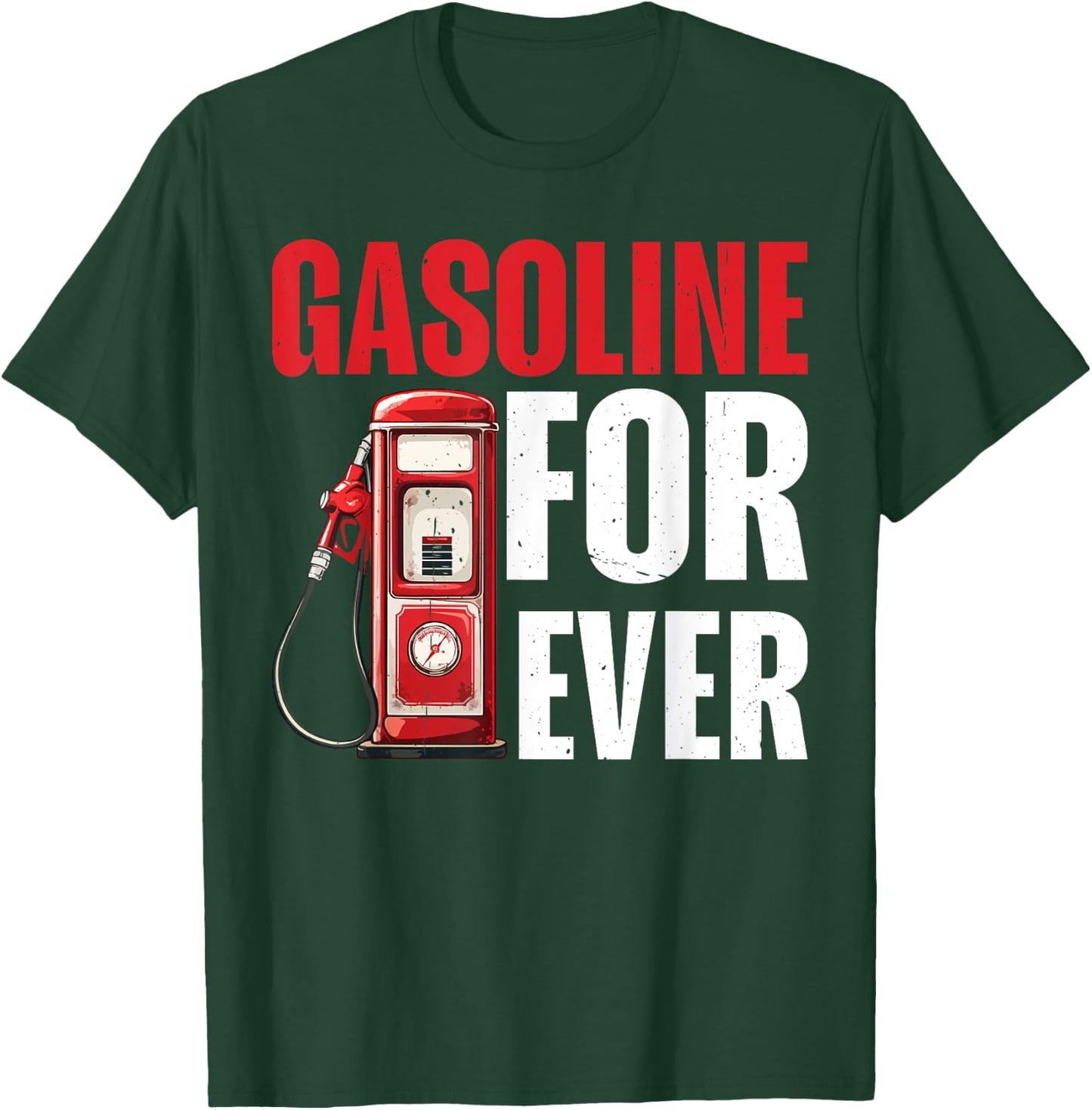 Gasoline Forever T-Shirt - T-Shirt | Forest