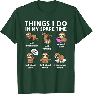 Things I Do In My Spare Time Chilling Sloth Cute Kawaii T-Shirt - T-Shirt | Forest