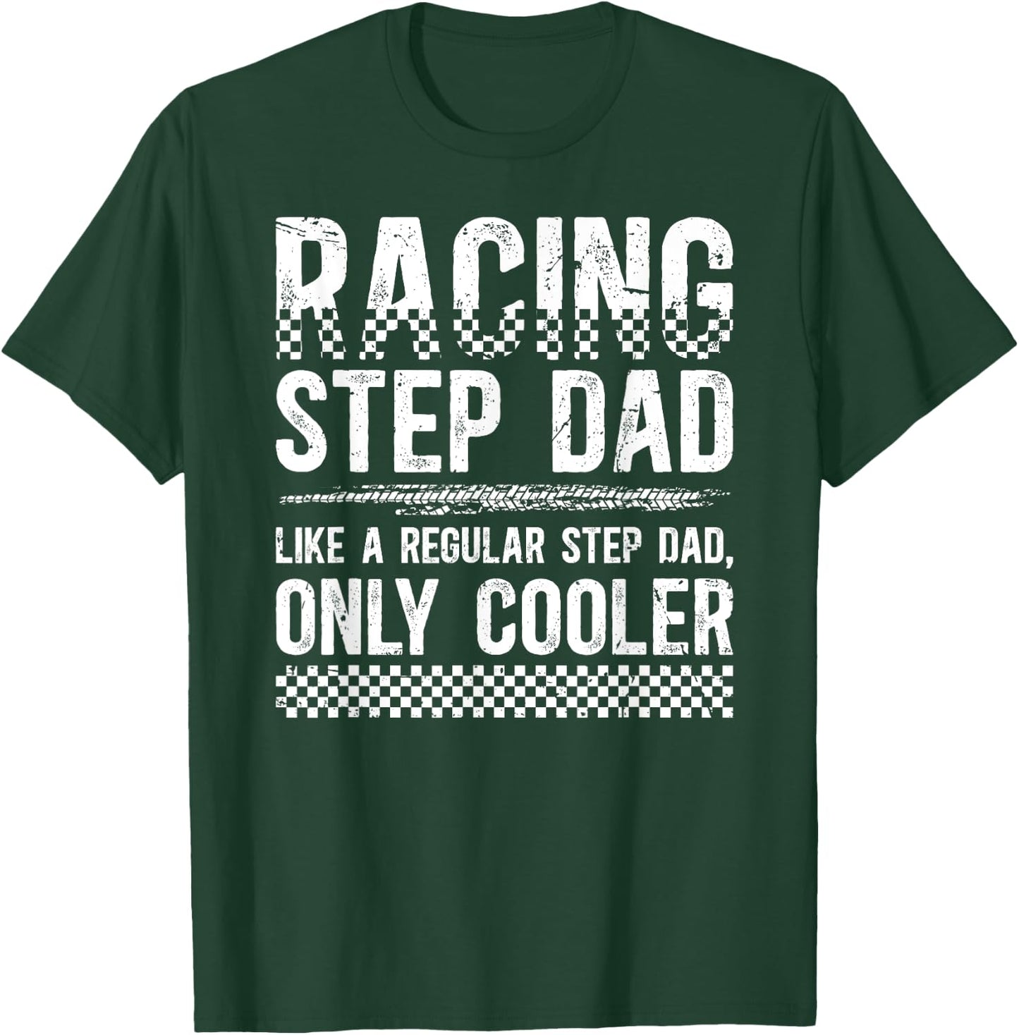 Cool Racing Step-Dad Of A Racer Stepdad Race Stepfather T-Shirt - T-Shirt | Forest