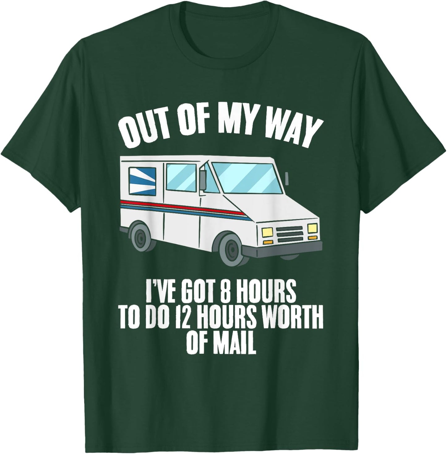 Funny Delivery Driver Post Office Truck Postal Workers T-Shirt - T-Shirt | Forest