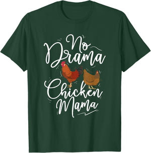 No Drama Chicken Mama - Farm Animal Chicken Lover Farming T-Shirt - T-Shirt | Forest
