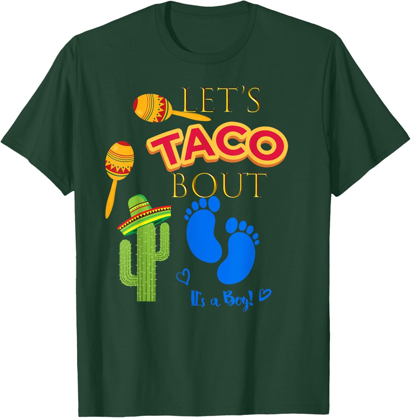 Lets Taco Bout Shirt Mexican Fiesta Baby Boy Shower Party T-Shirt - T-Shirt | Forest