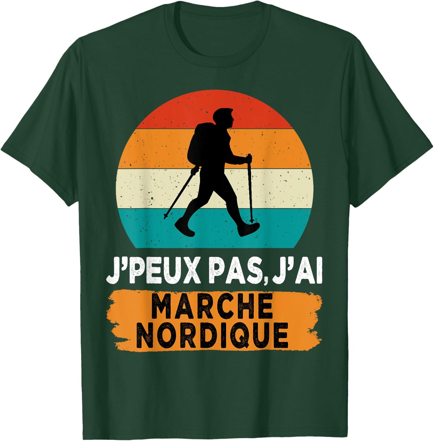 J'peux pas j'ai marche norddique , Black, S T-Shirt - T-Shirt | Forest