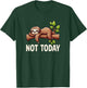 Sloth Not Today - Nicht Heute Sloth T-Shirt - T-Shirt | Forest