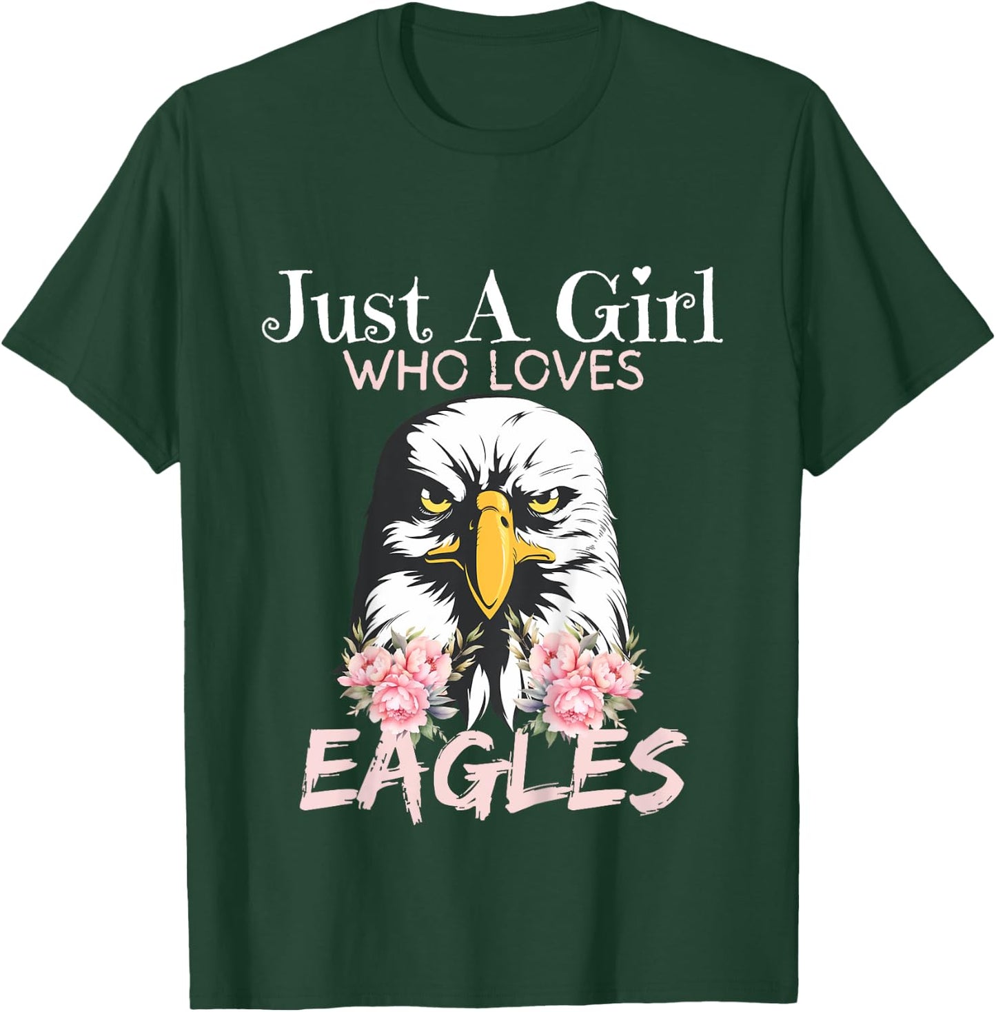 Eagle Just A Girl Who Loves Eagles Funny Girls Eagle Lovers T-Shirt - T-Shirt | Forest
