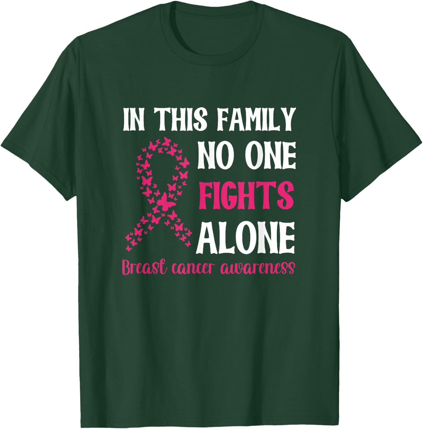 Breast Cancer Awareness - Family Fight T-Shirt - T-Shirt | Forest