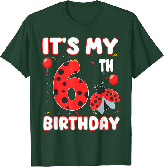 6 Year Old Birthday Ladybug Themed It's My 6th Birthday T-Shirt - T-Shirt | Forest