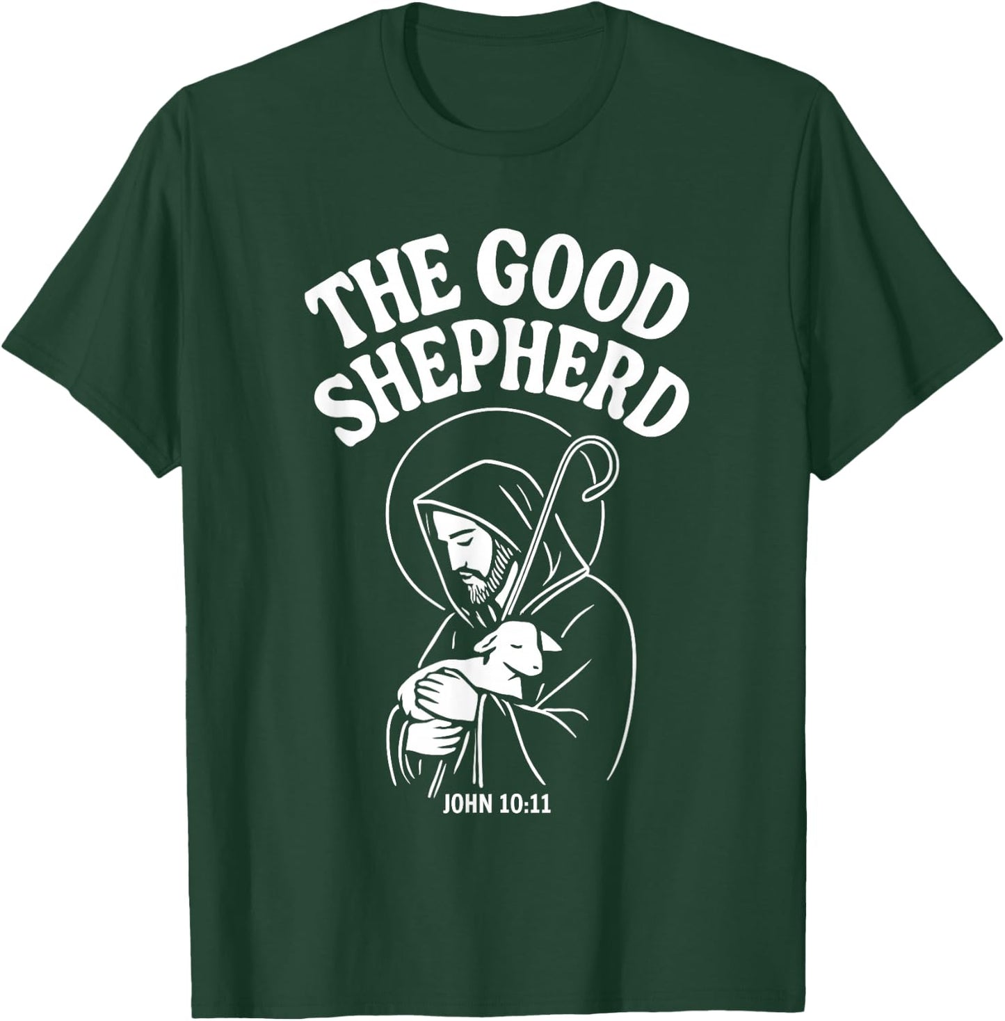 Le Bon Berger Jésus de Nazareth Jean 10:11 T-Shirt - T-Shirt | Forest