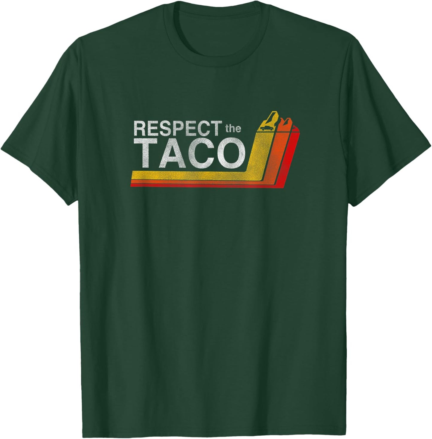 Respect the Taco Funny Truck Lover T-Shirt - T-Shirt | Forest