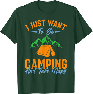 I just want to go camping and take naps T-Shirt - T-Shirt | Forest