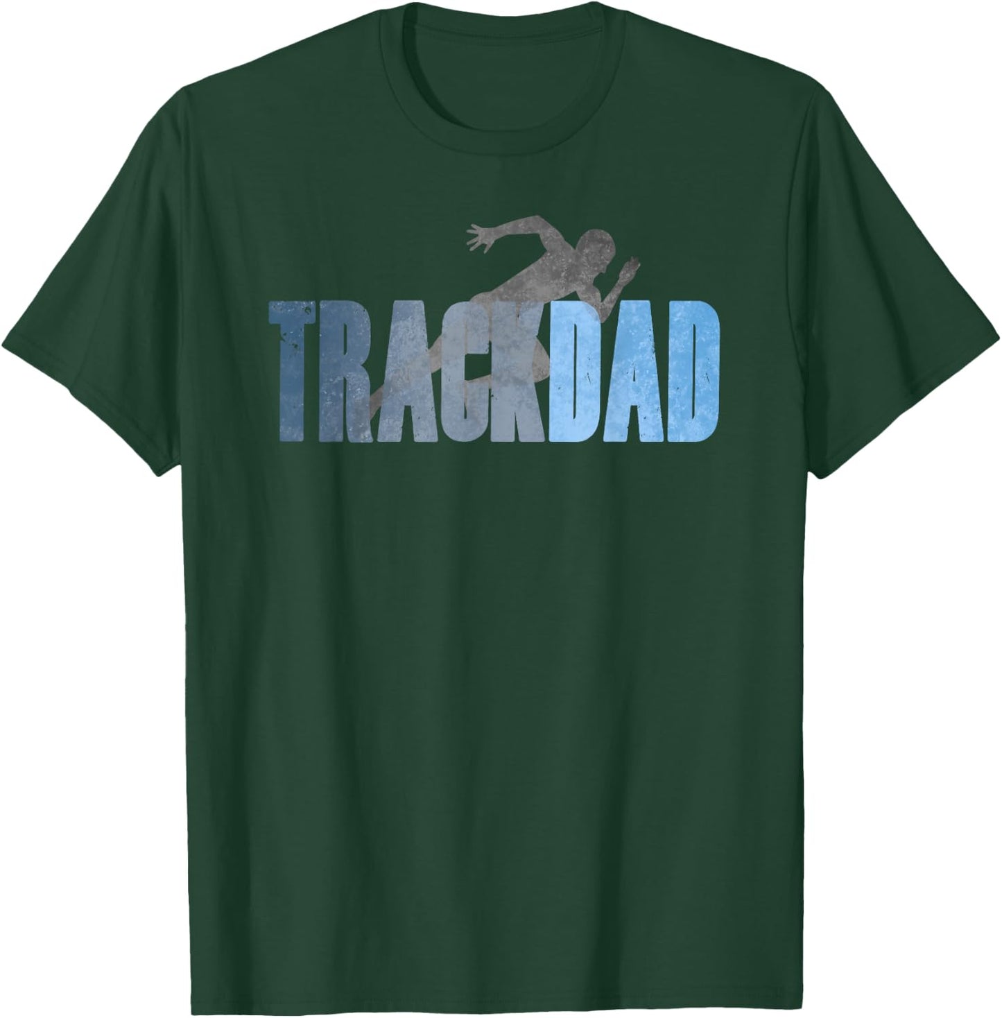 TRACK DAD Track & Field Runner Cross Country Running Father T-Shirt - T-Shirt | Forest