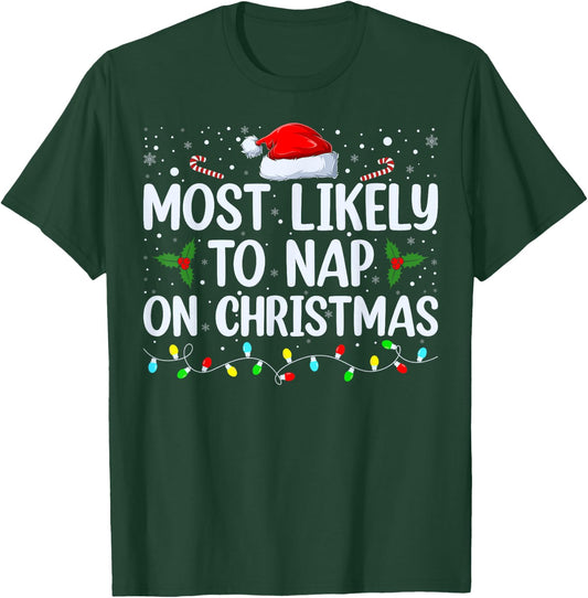 Most Likely To Nap On Christmas Family Christmas Pajamas T-Shirt - T-Shirt | Forest