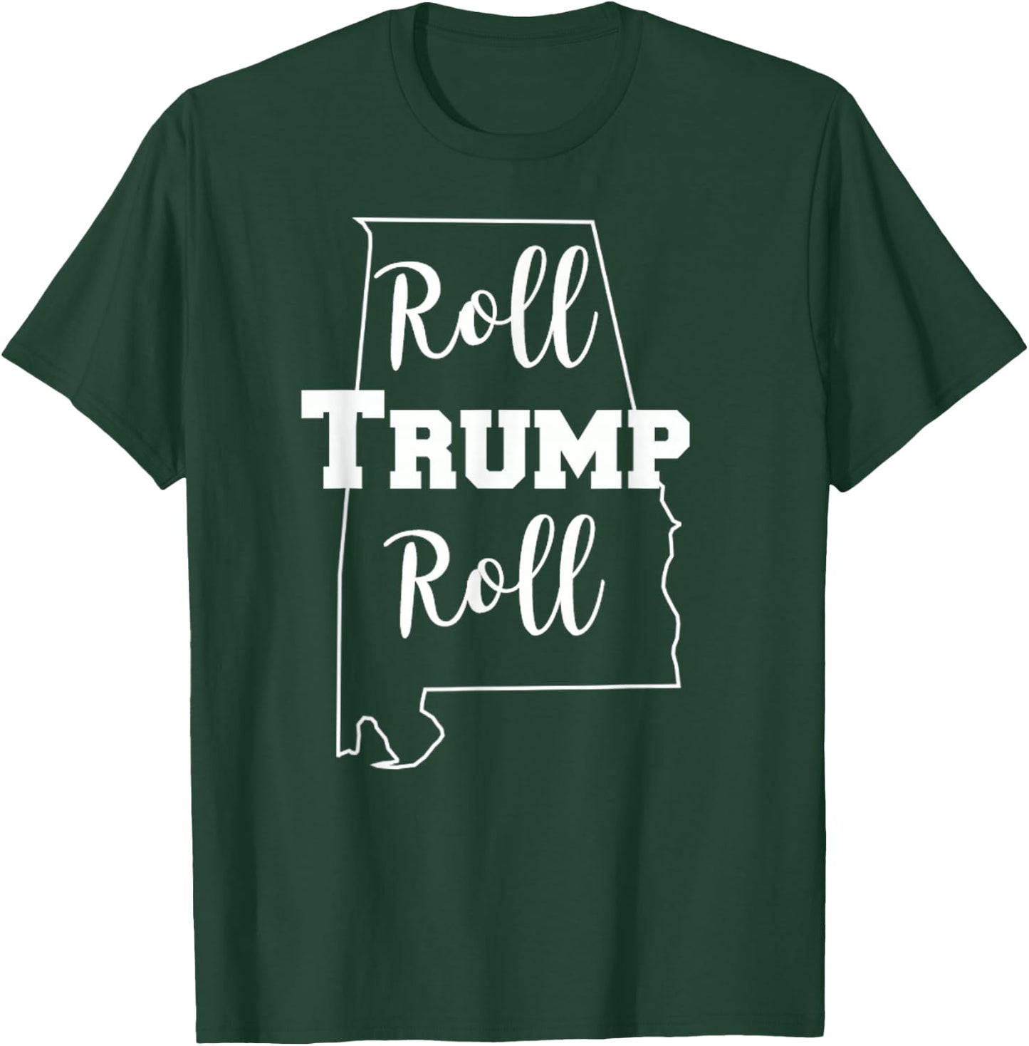 Roll Trump Roll Republican Party Alabama T-Shirt - T-Shirt | Forest