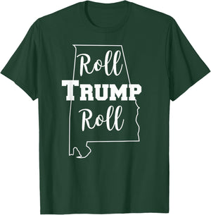 Roll Trump Roll Republican Party Alabama T-Shirt - T-Shirt | Forest