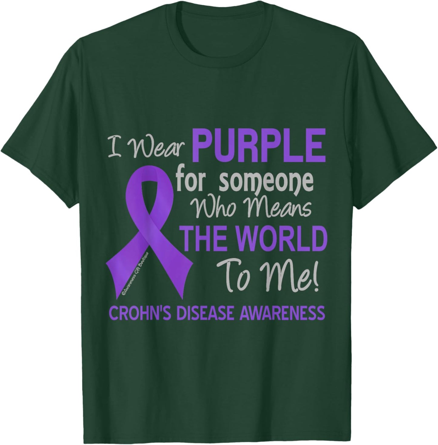 Crohn's Disease For Someone Who Means World To Me T-Shirt - T-Shirt | Forest