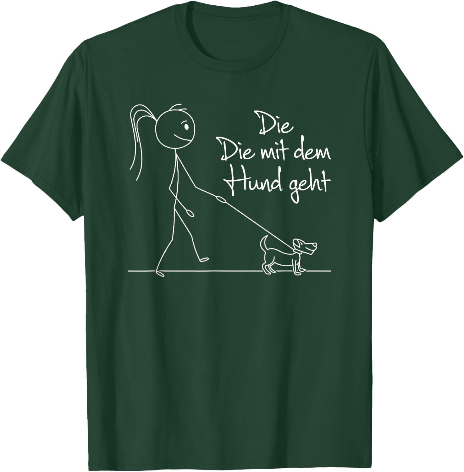 with German Text "Die mit dem Hund geht Hundebesitzerin Dog Lover", black T-Shirt - T-Shirt | Forest