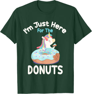 I'm Just Here For The Donuts Funny Unicorn Donuts Lover T-Shirt - T-Shirt | Forest