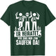 Junggesellenabschied Männer Poltern Polterabend JGA T-Shirt - T-Shirt | Forest