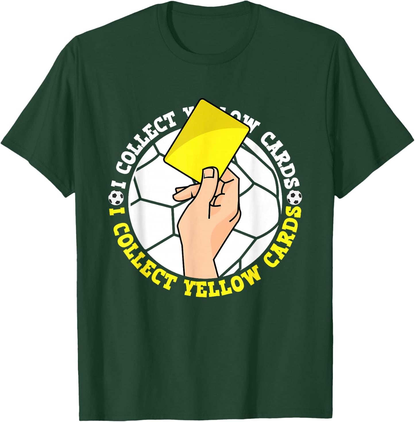 I Collect Yellow Cards, Funny Football Soccer Player Saying T-Shirt - T-Shirt | Forest