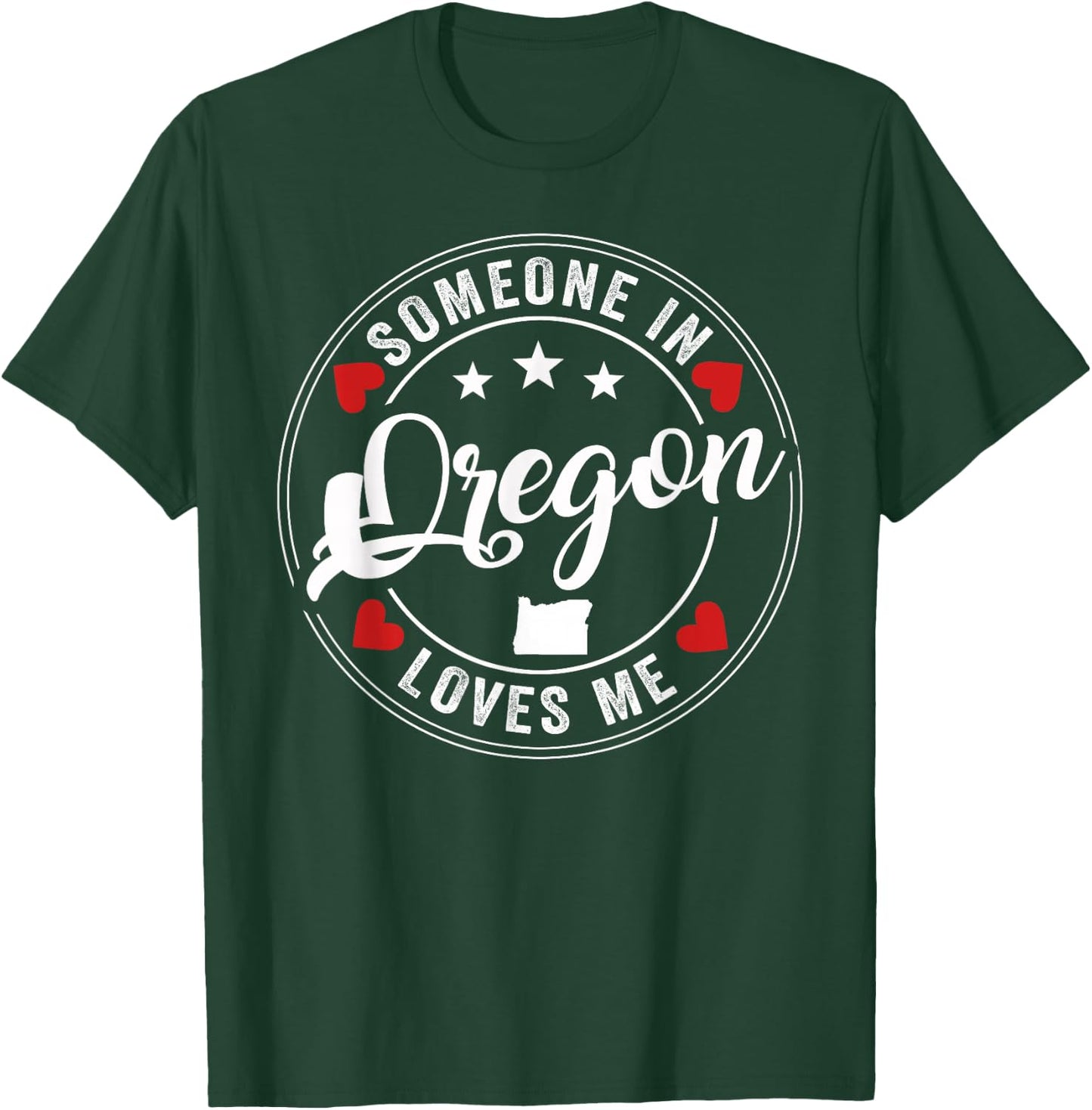 Someone In Oregon Loves Me Beaver State T-Shirt - T-Shirt | Forest