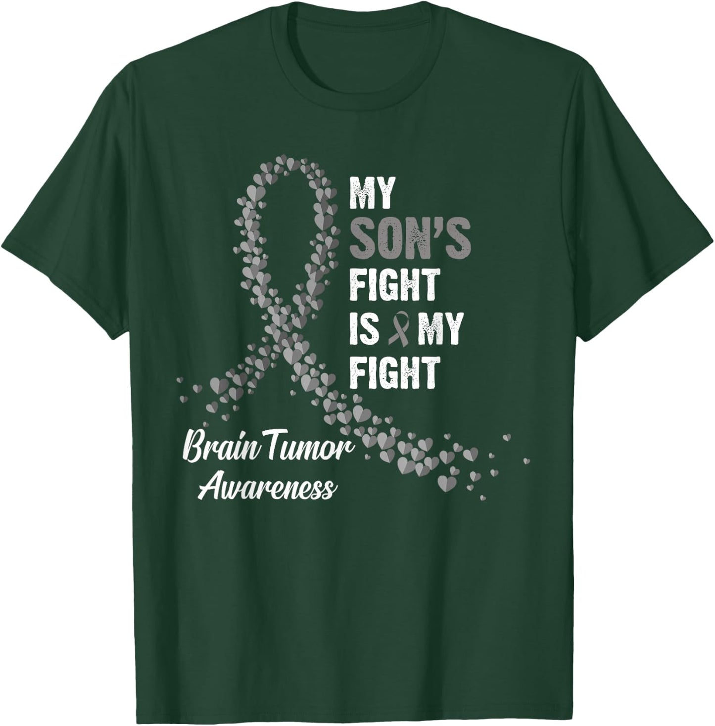 My Son's Fight My Fight Brain Tumor Awareness T-Shirt - T-Shirt | Forest
