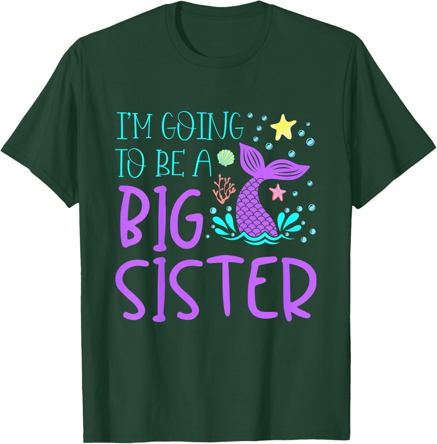 Kids I'm Going to Be A Big Sister Cute Mermaid Girl Announcement T-Shirt - T-Shirt | Forest