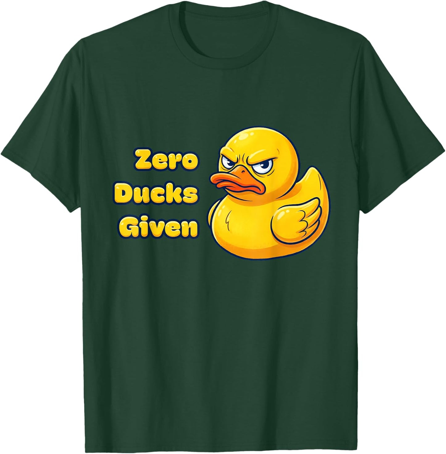 Zero Ducks Given T-Shirt - T-Shirt | Forest