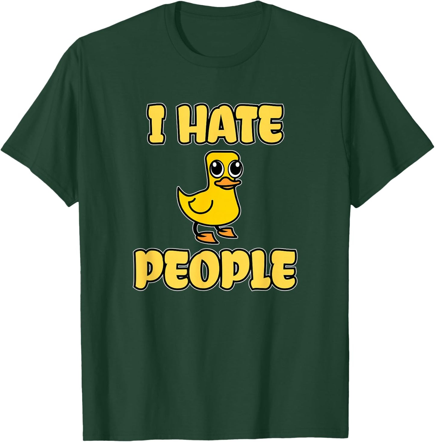 I Hate People Funny Duck T-Shirt - T-Shirt | Forest